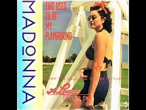 Madonna - This Used To Be My Playground (Long Version)