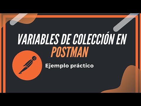 🔥POSTMAN: Managing collection variables made easy. Practical example🔥