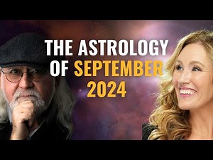 Astrology Forecast: September 2024