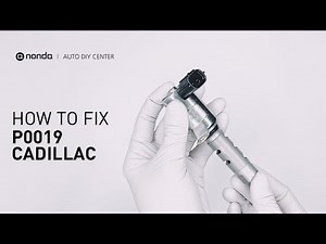 How to Fix CADILLAC P0019 Engine Code in 6 Minutes [4 DIY Methods / Only $6.81]