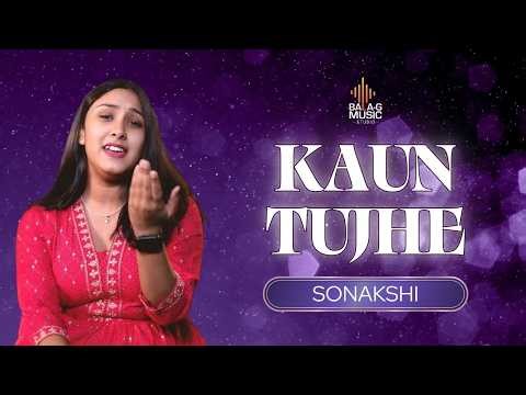 Kaun Tujhe Yun | Female Cover | Sonakshi | MS Dhoni -The Untold Story | Valentine Specia