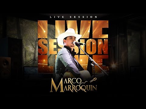 Marco Marroquin - Live Session ( Video Oficial )