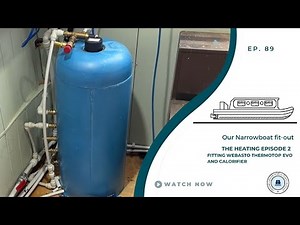 Fitting a Webasto Thermotop Evo and Calorifier| Our Narrowboat Fit out | EP89