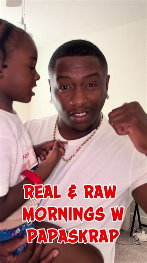 REAL &RAW Mornings w PAPASKRAP #creatorsearchinsights #fatherhood #2parenthousehold #lifewithkids #dadsoftiktok