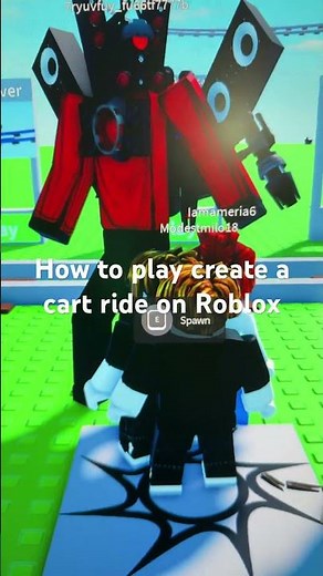 How to play create a cart ride on Roblox