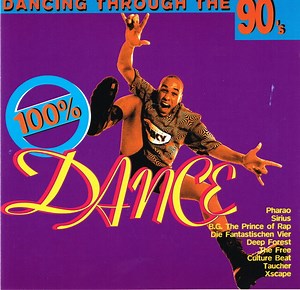 Various - 100% Dance - Dancing Through The 90's