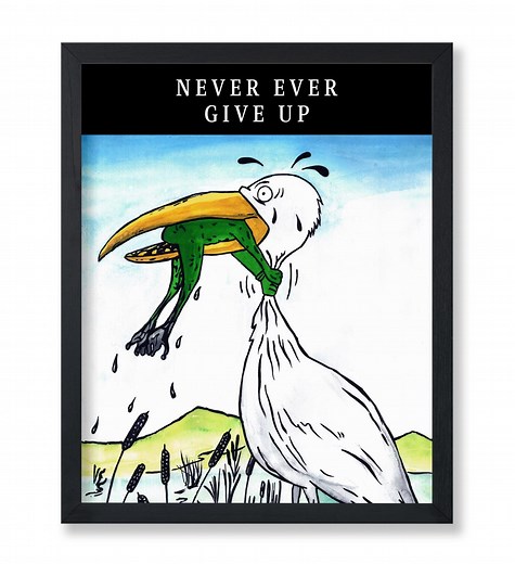 Never Ever Give up Poster - Crane & Frog Print - Motivational Quote Art - Inspirational Home , Office Decor - Wall Art - Etsy