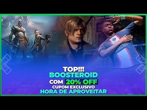 TOP!!! BOOSTEROID COM 20% OFF - CUPOM EXCLUSIVO - É HORA DE APROVEITAR PARA JOGAR OS JOGOS AAA