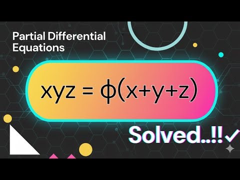 Form a PDE by eliminating arbitrary function | xyz = ϕ(x+y+z) | Step-by-step Solution | B.tech