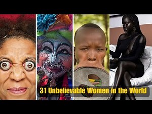 31 Unbelievable Women in the World: Unique Body Features You Won't Believe Exist