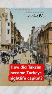 A history of Taksim | How did Taksim get so wild