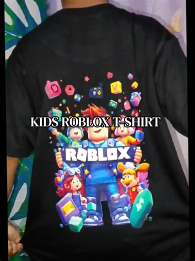Trending Roblox kids shirt 🔥 Unisex • makapal print • swak sa budget Perfect gift sa mga batang Roblox lover 🎮👕 #RobloxPH #TikTokAffiliatePH #tiktokmarketing #fyp #fyppppppppppppppppppppppp
