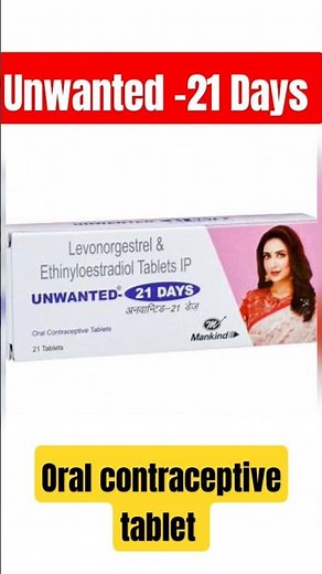 Unwanted 21 Days Tablet: Uses, Dosage, and Side Effects