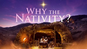 Why the Nativity? - Video