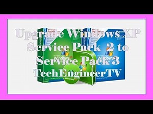 Upgrade Windows XP Service Pack 2 to Service Pack 3