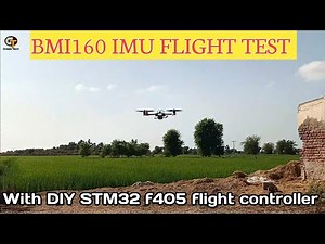 BMI160 IMU Flight Test With STM32F405 DIY Flight Controller