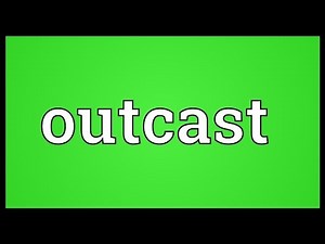 Outcast Meaning