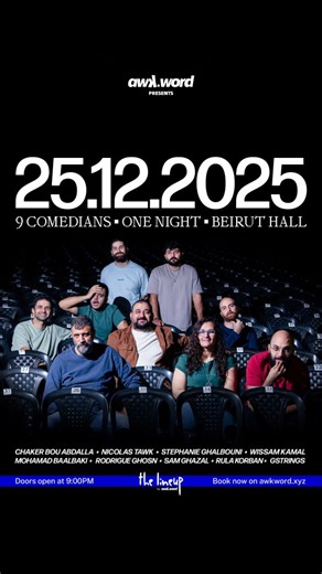 THIS THURSDAY 25-12-25 The lineup @beiruthallvenue Book your seats now on awkword.xyz (Link in Bio) Doors open at 9:00pm Show starts at 10:15pm 18 | awk.word