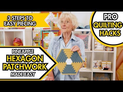 Folded Patchwork Made Easy: Pineapple Hexagon Quilting Tutorial