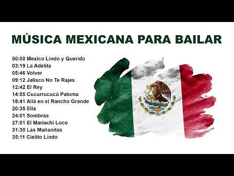 Música Mexicana para Bailar Ranchera, Corridos, Romántica. Música de Mariachis Mexicanos Tradicional