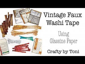 **VINTAGE FAUX WASHI TAPE** Using Glassine Paper