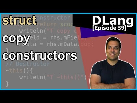 [Dlang Episode 59] D Language - structs - Part 7 of n - struct creation with copy constructors