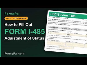 How to Fill Out Form I-485: Adjustment of Status / Green Card (Getting Started)