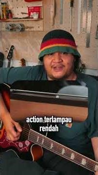 Gitar Akustik Tak Boleh Action Rendah!