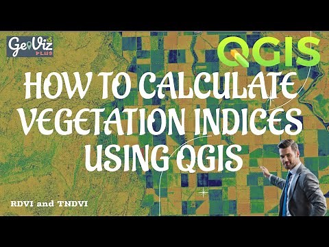 How to Calculate Vegetation Indices using #QGIS | GIS Tutorial
