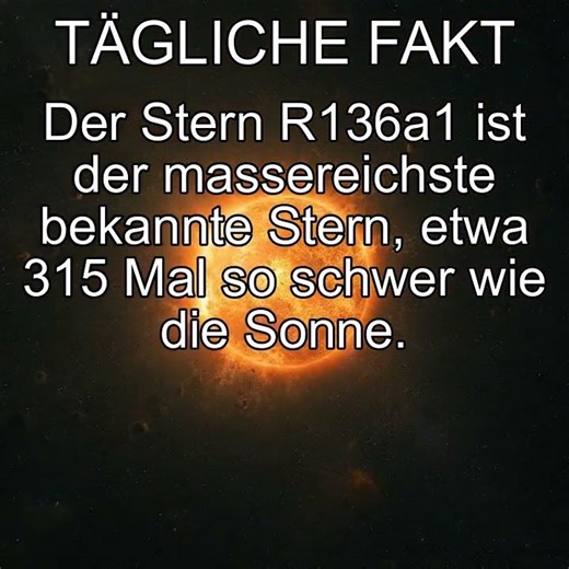 Der Stern R136a1 ist der massereichste bekannte Stern, etwa 315 Mal so schwer wie die Sonne.