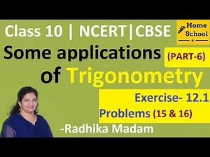 Some applications of trigonometry class 10|Part-6|Exercise- 12.1 Problems(15&16)