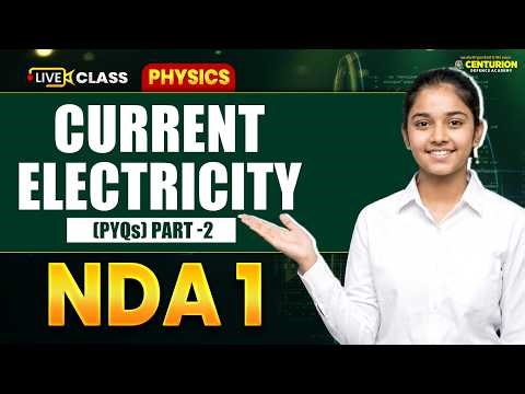 Current Electricity PYQs Part-2 | NDA 2026 Physics | Most Important Questions