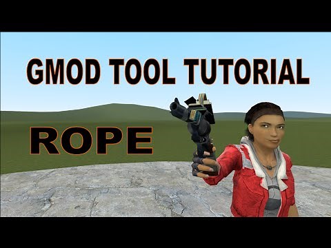 Garry's Mod Tool Tutorial - ROPE TOOL