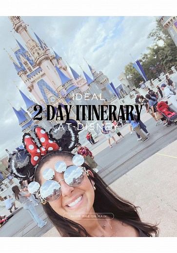 Perfect 2-Day Disney World Itinerary Tips