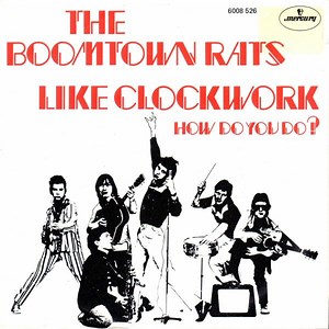 The Boomtown Rats - Like Clockwork