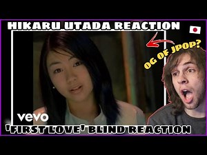 BLIND REACTION to HIKARU UTADA!! - 'First Love' (宇多田ヒカル) || First Time Reaction