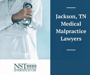 Jackson Medical Malpractice Lawyers – Justice for Patients | NST Law