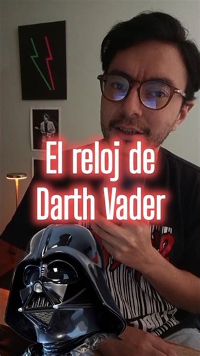 El reloj de Darth Vader!