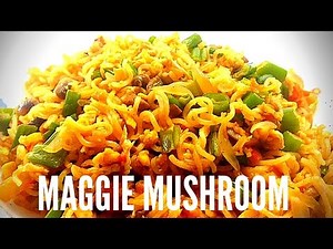 TRADITIONAL MAGGI NOODLES-MAGGIE MUSHROOM NOODLES-INDIAN STYLE