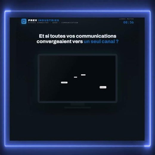 Écrans connectés en entreprise : RH, QHSE et Direction sur un seul canal PREV INDUSTRIES