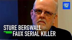 Le pire SERIAL KILLER de Suède était surtout un gros MYTHO | L'Effet Papillon