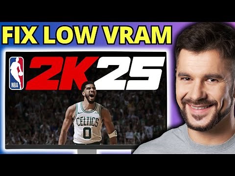 Fix NBA 2K25 Low VRAM Error - Full Guide