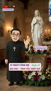 Ngày 25/31: Bài học - Tình Yêu Thập Giá