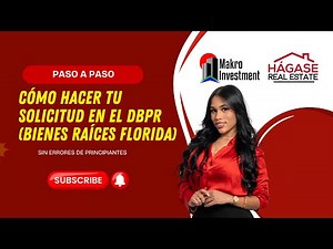 Cómo hacer tu solicitud del DBPR para tu licencia de Real Estate en Florida?