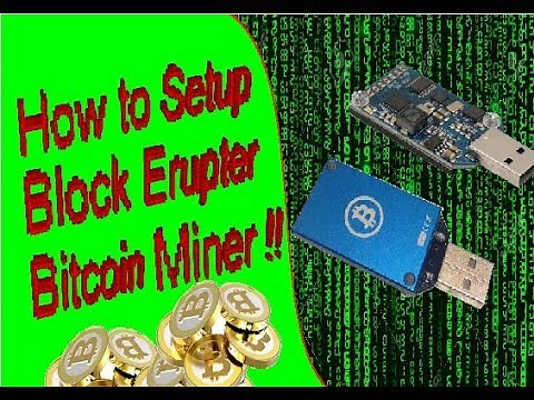 How to setup a Block Erupter | Bitcoins!