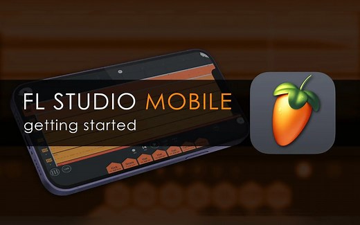【FLM】新版 FL STUDIO MOBILE | Getting Started 入门指南