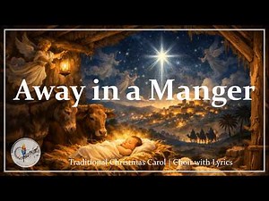Away in a Manger | Beautiful Traditional Christmas Carol | Catholic Choir w/ Lyrics | Wickham/Ijames