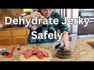 Dehydrate Jerky Safely