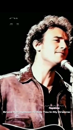 Bruce Springsteen -I'Il See You In My Dreams #katamagdalena