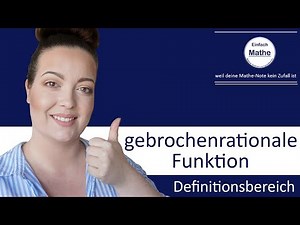 Gebrochenrationale Funktion | Definitionsbereich bestimmen by einfach mathe!